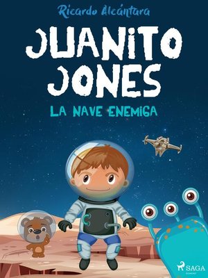 cover image of Juanito Jones – La nave enemiga